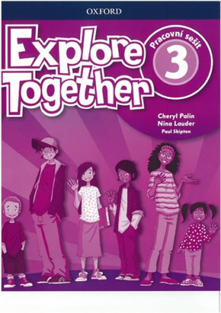Kniha Explore Together 3 Workbook CZ Cheryl Palin