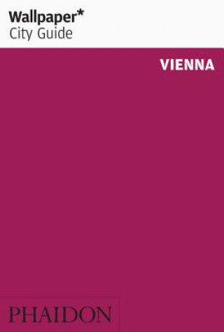 Kniha Wallpaper* City Guide Vienna Wallpaper