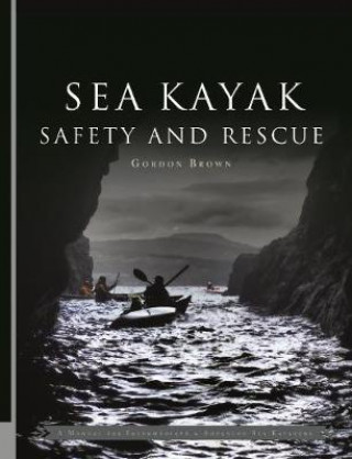 Книга Sea Kayak Safety and Rescue Gordon Brown