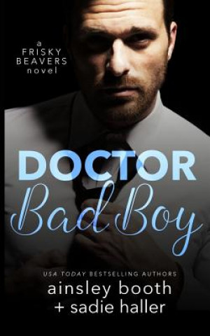 Buch Dr. Bad Boy Ainsley Booth