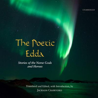 Digital The Poetic Edda: Stories of the Norse Gods and Heroes Jackson Crawford