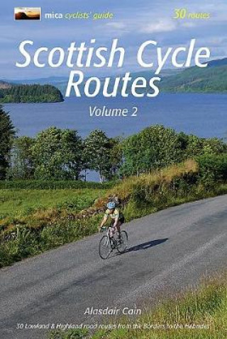 Kniha Scottish Cycle Routes Volume 2 Alasdair Cain