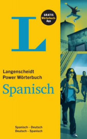 Könyv Langenscheidt Power Wörterbuch Spanisch - Buch und App Redaktion Langenscheidt