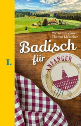Книга Langenscheidt Badisch für Anfänger - Der humorvolle Sprachführer für Badisch-Fans Werner Puschner