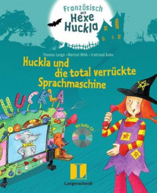 Carte Huckla und die total verrückte Sprachmaschine - Buch mit Musical-CD Thomas Lange