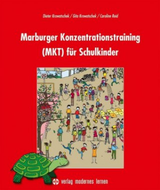 Книга Marburger Konzentrationstraining (MKT) für Schulkinder Dieter Krowatschek