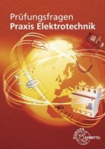 Könyv Prüfungsfragen Praxis Elektrotechnik Peter Braukhoff