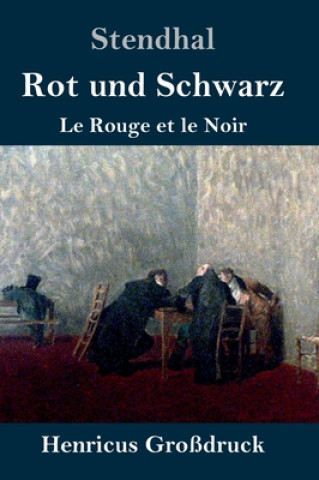 Livre Rot und Schwarz (Grossdruck) Stendhal