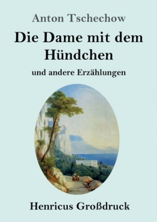 Kniha Die Dame mit dem Hundchen (Grossdruck) Anton Tschechow