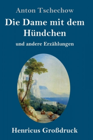 Kniha Die Dame mit dem Hundchen (Grossdruck) Anton Tschechow