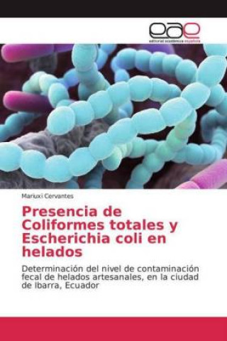 Carte Presencia de Coliformes totales y Escherichia coli en helados Mariuxi Cervantes