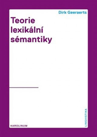 Kniha Teorie lexikální sémantiky Dirk Geeaerst