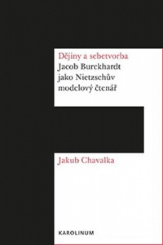 Carte Dějiny a sebetvorba Jakub Chavalka
