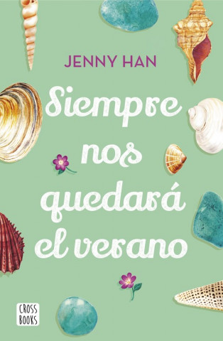 Könyv SIEMPRE NOS QUEDARA EL VERANO JENNY HAN