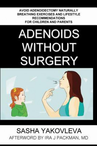 Kniha Adenoids Without Surgery Sasha Yakovleva