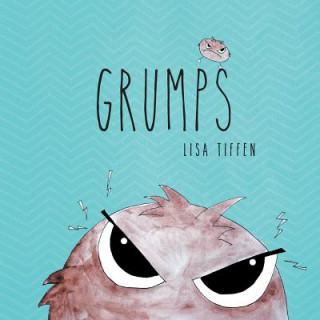 Kniha Grumps Lisa Tiffen
