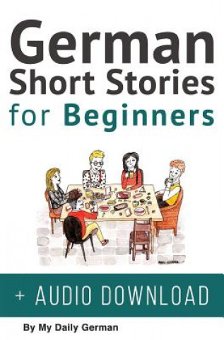Книга German Short Stories for Beginners + Audio Download 