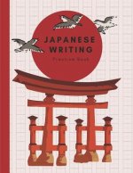 Könyv Japanese Writing: Practice Book, Genkouyoushi Paper, Kanji, Kana, Hiragana, Katakana Workbook Aika Zero