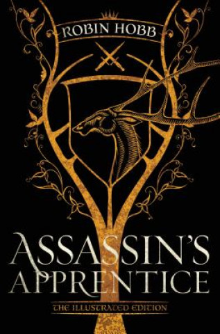 Книга Assassin's Apprentice (The Illustrated Edition) Robin Hobb