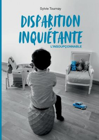 Buch Disparition inquietante Sylvie Tournay