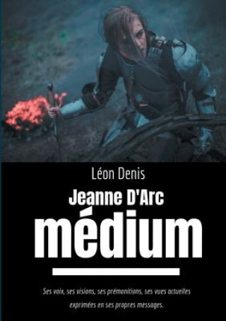 Книга Jeanne d'Arc Medium Léon Denis