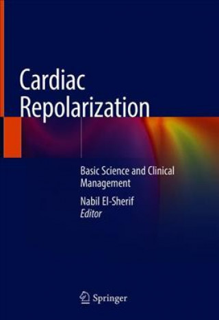 Knjiga Cardiac Repolarization Nabil El-Sherif