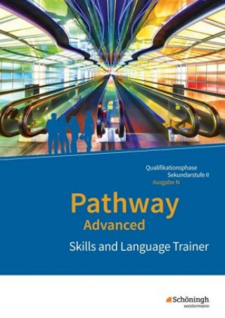 Carte Pathway Advanced. Skills and Language Trainer: Arbeitsheft. Niedersachsen 
