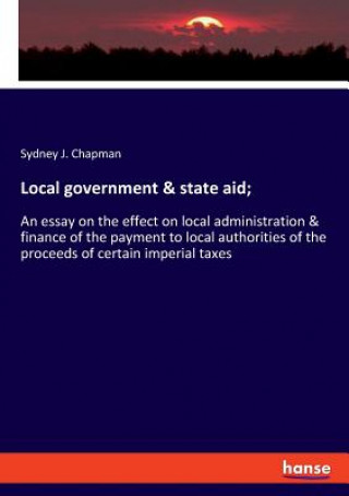 Knjiga Local government & state aid; Sydney J. Chapman