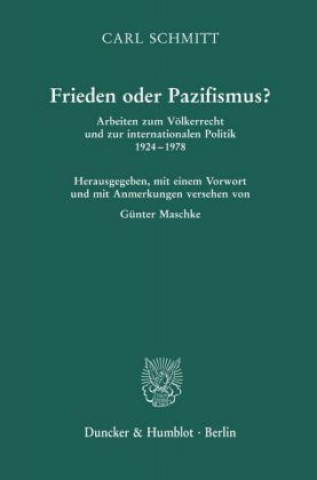 Kniha Frieden oder Pazifismus? Carl Schmitt