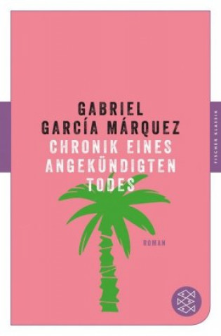 Kniha Chronik eines angekündigten Todes Gabriel Garcia Marquez