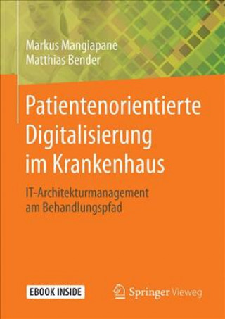 Knjiga Patientenorientierte Digitalisierung im Krankenhaus Markus Mangiapane