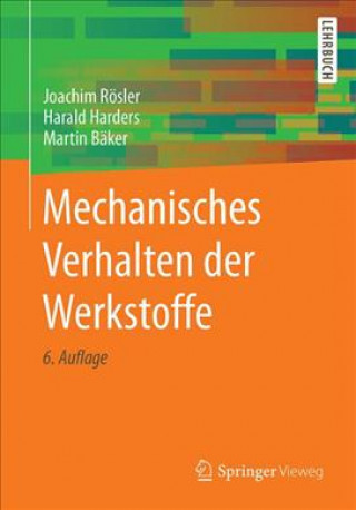 Kniha Mechanisches Verhalten der Werkstoffe Joachim Rösler