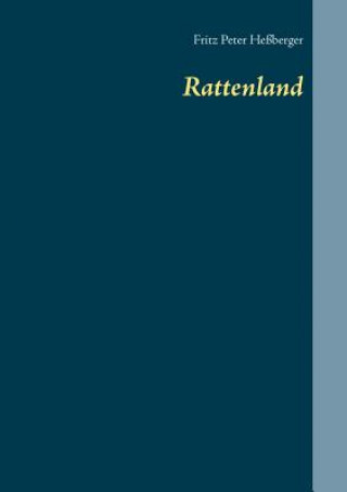 Knjiga Rattenland Fritz Peter Heßberger