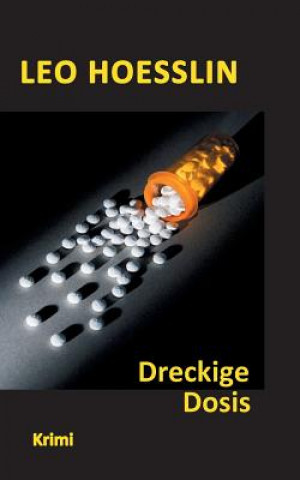 Boek Dreckige Dosis Leo Hoesslin