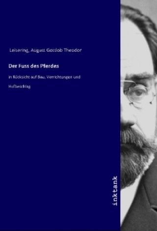 Kniha Der Fuss des Pferdes August Gottlob Theodor Leisering