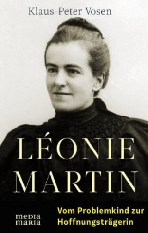 Livre Léonie Martin Klaus-Peter Vosen