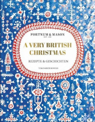 Книга Fortnum & Mason: A Very British Christmas Tom Parker Bowles