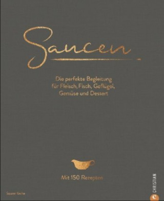 Kniha Saucen. Die Kochschule Susann Kreihe