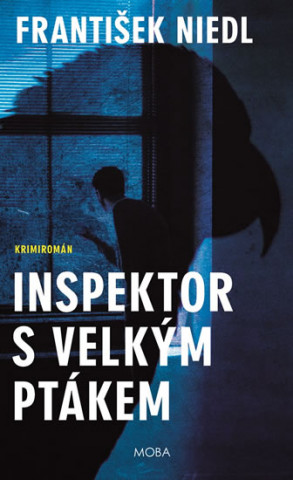 Kniha Inspektor s velkým ptákem František Niedl