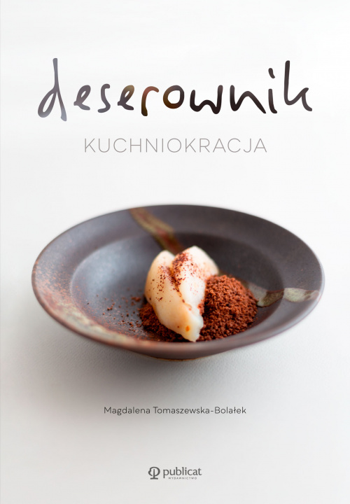 Kniha Deserownik Kuchniokracja Tomaszewska-Bolałek Magdalena
