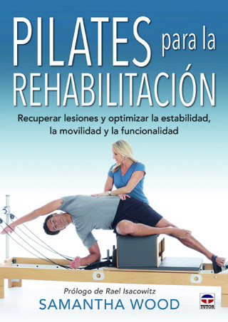 Kniha PILATES PARA LA REHABILITACIÓN SAMANTHA WOOD