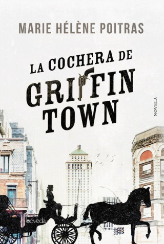 Carte LA COCHERA DE GRIFFINTOWN MARIE HELENE POITRAS