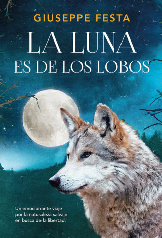 Kniha LA LUNA ES DE LOS LOBOS GUISEPPE FESTA