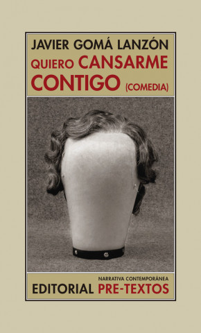 Книга QUIERO CANSARME CONTIGO JAVIER GOMA LANZON