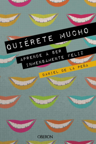 Knjiga QUIÈRETE MUCHO DANIEL DE LA PEÑA