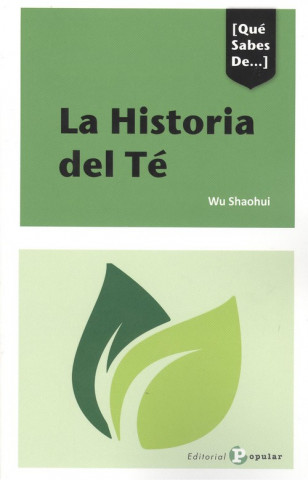 Könyv LA HISTORIA DEL TÈ WU SHAOHUI