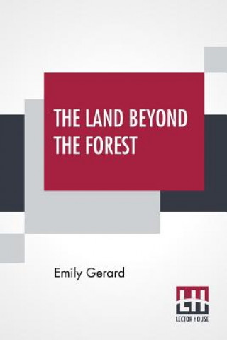 Könyv Land Beyond The Forest Emily Gerard