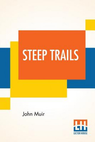 Knjiga Steep Trails John Muir