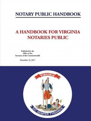 Carte Notary Public Handbook - A Handbook for Virginia Notaries Public Virginia Secretary of the Commonwealth