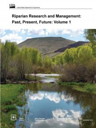 Kniha Riparian Research and Management: Past, Present, Future: Volume 1 U.S. Department of Agriculture